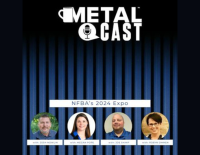 Hear all about the 56th NFBA Conference & Expo in the all new Metal Cast Episode